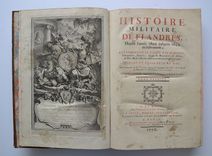 Histoire militaire de Flandre, depuis l’année 1690 jusqu’en 1694 inclusivement ; qui comprend le détail des marches, campemens, batailles, sièges & mouvemens des armées du Roi & de celles des alliés pendant ces cinq campagnes. Seconde édition, augmentée de la campagne de Hollande en 1672. - image 2