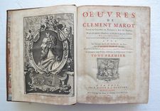 Œuvres de Clément Marot, valet de chambre de François 1er Roy de France, revûes sur plusieurs manuscrits, & sur plus de quarante éditions ; et augmentées tant de diverses poësies véritables, que de celles qu’on a faussement attribuées.  Avec les ouvrages de Jean Marot, son père, ceux de Michel Marot, son fils, & les pièces du différent de Clément Marot avec François Sagon. Accompagnées d’une préface historique & d’observations critiques. - image 2
