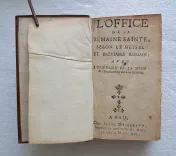 L’office de la Semaine Sainte, selon le messel et bréviaire romain ; avec l’ordinaire de la messe & l’explication des cérémonies. - photo