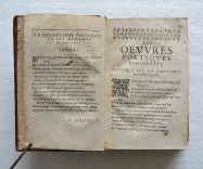 « Bertaut s’est fait un chemin particulier entre Ronsard et Desportes. Il a plus de clarté que le premier, plus de force que le second et plus d’esprit et de politesse que les deux ensemble » (Madeleine Scudéry).
Les œuvres poétiques de Mr. Bertaut, Evêque de Sées, Abbé d’Aunay, premier Aumosnier de la Reine.
Dernière édition, augmentée de plus de moitié outre les précédentes impressions. - photo