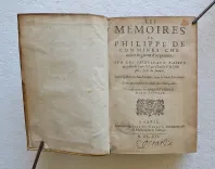 Les Mémoires de Philippe de Commines chevalier, seigneur d’Argenton.
Sur les principaux faicts & gestes de Loys XI & Charles VIII, son fils, Roys de France.
Deux Epistres de Jean Sleidan, avec la vie de l’autheur. Et un ample indice des choses plus remarquables.
Le tout revu & corrigé sur l’édition de Denis Sauvage. - photo