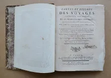 Cartes et figures des voyages entrepris par ordre de Sa Majesté Britannique, actuellement régnante ; pour faire des découvertes dans l’hémisphère méridional, et successivement exécutés par le Commodore Byron, le capitaine Carteret, le capitaine Wallis & le capitaine Cook, dans les vaisseaux le Dauphin, le Swallow & l’Endeavour.
Rédigés d’après les journaux tenus par les différens commandans & les papiers de M. Banks, par J. Hawkesworth, Docteur en Droit. - photo