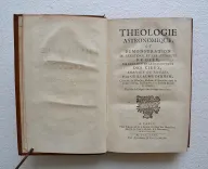 Théologie astronomique, ou démonstration de l’existence et des attributs de Dieu, par l’examen et la description des cieux. - photo