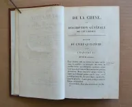 De la Chine, ou description générale de cet Empire, rédigé d’après les mémoires de la mission de Pé-Kin.
Ouvrage qui contient la description topographique des quinze provinces de la Chine, celle de la Tartarie, des îles et des divers états tributaires qui en dépendent ; le nombre de ses villes ; le tableau de sa population ; les trois règnes de son histoire naturelle, rassemblés et donnés pour la première fois avec quelque étendue ; et l’exposé de toutes les connaissances acquises et parvenues jusqu’ici en Europe sur le gouvernement de la religion, les lois, les mœurs, les usages, les sciences et le arts des chinois.
Troisième édition, revue et considérablement augmentée. Avec deux cartes. - photo