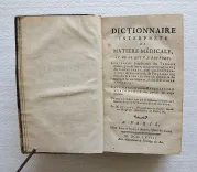 Dictionnaire interprète de matière médicale, et de ce qui y a rapport ; contenant l’explication des termes arabes, grecs & latins ; des abréviations ; des caractères, ainsi que des opérations de chimie & de pharmacie ; avec des observations de théorie & de pratique sur ces sciences, & sur l’histoire naturelle.
Ensemble une courte description anatomique des parties du corps humain.
Ouvrage utile à ceux qui se destinent à l’étude ou à l’exercice de quelqu’un des objets de Médecine. - photo