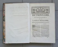 Dictionnaire étymologique de la langue Françoise (…)
Nouvelle édition, dans outre les origines & les additions ci-dessus, qu’on a insérées à leur place, on trouvera encore les étymologies de Messieurs Huet, Le Duchat, de Vergy, & plusieurs autres (…) Auquel on a ajouté le dictionnaire des termes du vieux François, ou Trésor des Recherches & Antiquités Gauloise & Françoises de Borel, augmenté des mots qui y étaient oubliés, extraits des Dictionnaires de Monet & Nicot, & des auteurs anciens de la langue Françoise. - photo
