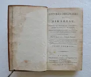 Lettres originales de Mirabeau, écrites du donjon de Vincennes, pendant les années 1777, 78, 79 et 80.
Contenant tous les détails sur sa vie privée, ses malheurs, et ses amours avec Sophie Ruffei, marquise de Monnier.
Recueillies par P. Manuel, citoyen français. - photo