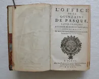 L’Office de la quinzaine de Pasque, latin-François, à l’usage de Rome et de Paris, pour la Maison de Monseigneur le Duc d’Orléans, premier prince du sang. - photo